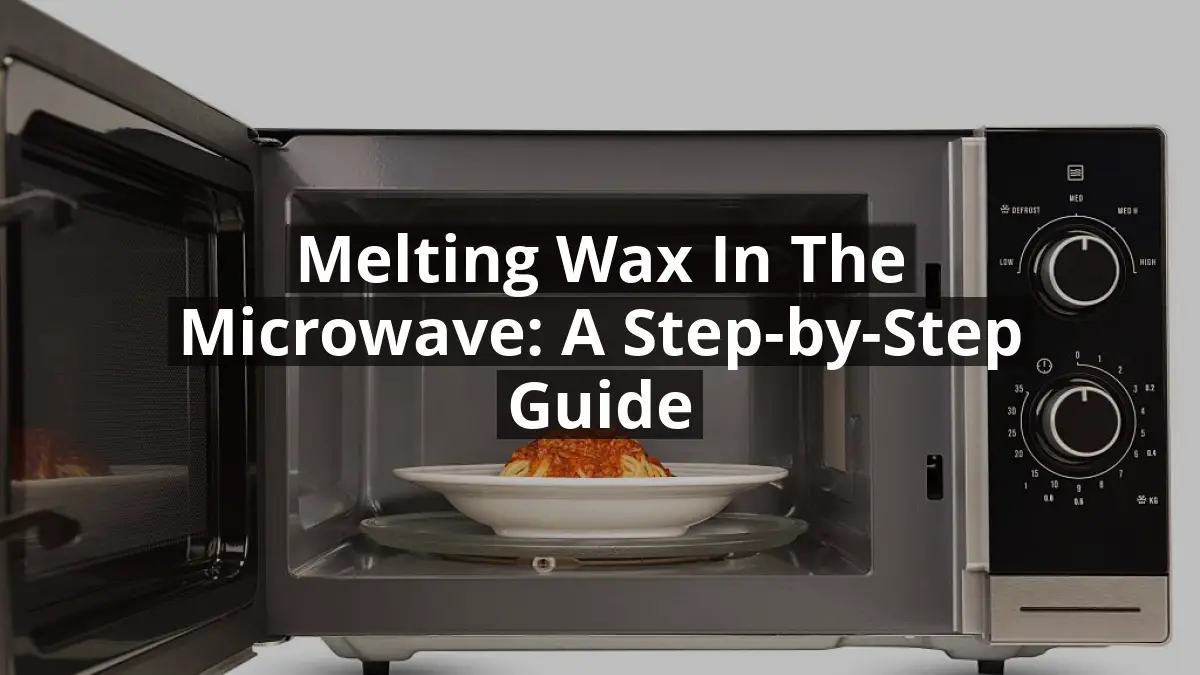 Melting Wax in the Microwave A StepbyStep Guide House and Home Online